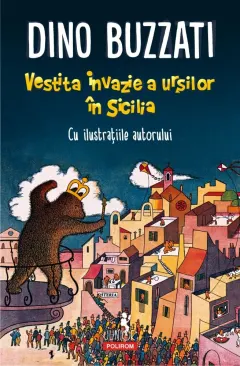 Coperta cărții Vestita invazie a urșilor în Sicilia