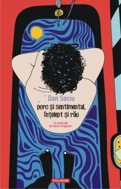 Coperta cărții porc și sentimental, înțelept și rău