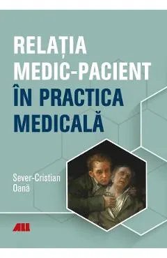 Coperta cărții Relatia medic-pacient in practica medicala - Sever-Cristian Oana