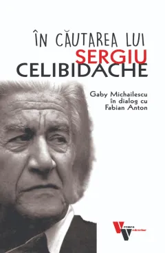 Coperta cărții În căutarea lui Sergiu Celibidache