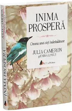 Coperta cărții Inima prospera Ed.2 - Julia Cameron, Emma Lively