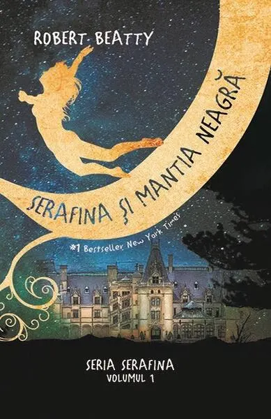 Coperta cărții Serafina și mantia neagră. Seria Serafina (vol.1)