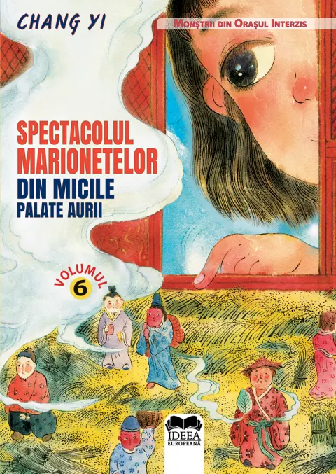 Coperta cărții Spectacolul marionetelor din micile palate aurii – Vol. 6