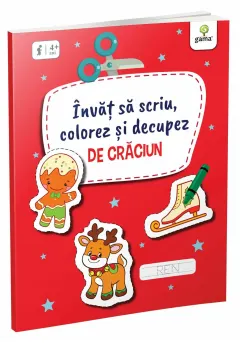 Coperta cărții Învăț să scriu, colorez și decupez de Crăciun