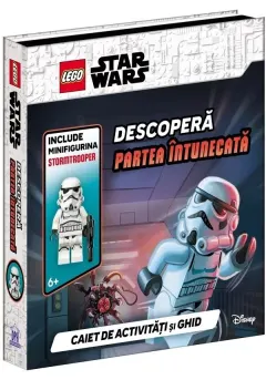 Coperta cărții LEGO Star Wars – Descopera partea intunecata. Caiet de activitati si ghid