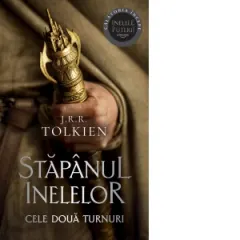 Coperta cărții Cele doua turnuri. Volumul 2 al trilogiei Stapanul Inelelor (editie 2023)