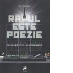 Coperta cărții Rapul este poezie. Incursiune in cultura hip-hop romaneasca