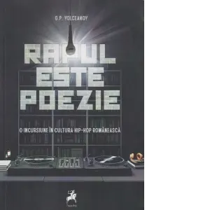 Coperta cărții Rapul este poezie. Incursiune in cultura hip-hop romaneasca