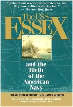 Coperta cărții The Uss Essex and the Birth of the American Navy