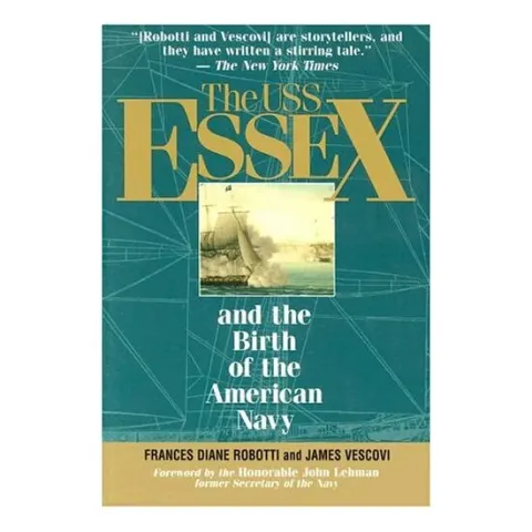 Coperta cărții The Uss Essex and the Birth of the American Navy