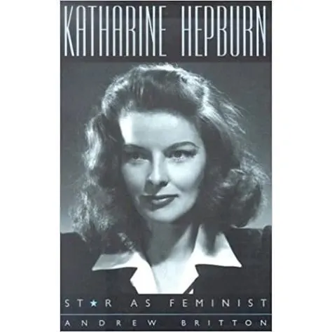 Coperta cărții Kathrine Hepburn: Star as Feminist