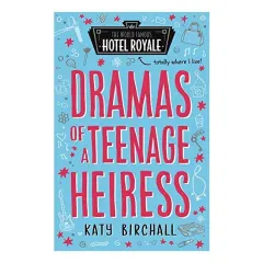 Coperta cărții Dramas of a Teenage Heiress