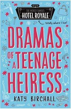 Coperta cărții Dramas of a Teenage Heiress