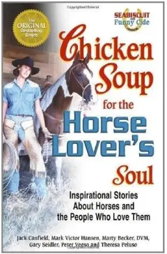 Coperta cărții Chicken soup for the horse lover's soul