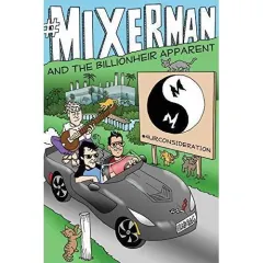 Coperta cărții #Mixerman and the Billionheir Apparent