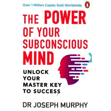 Coperta cărții The Power Of Your Subconscious Mind