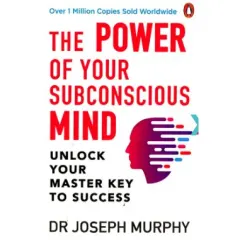 Coperta cărții The Power Of Your Subconscious Mind