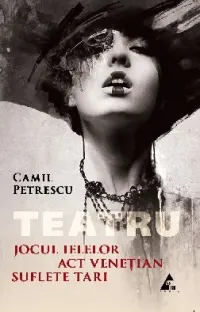 Coperta cărții Jocul ielelor. Act venețian. Suflete tari