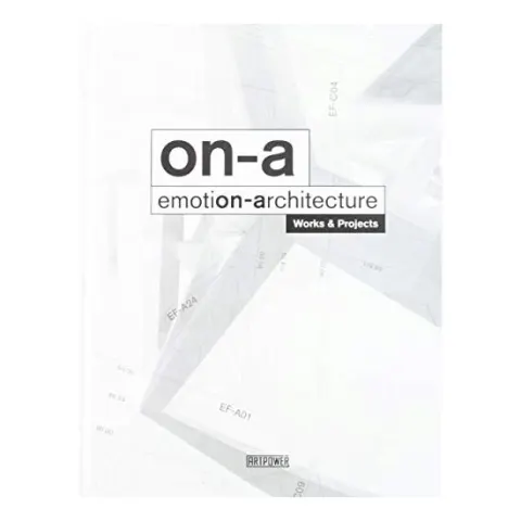 Coperta cărții ON-A Emotion-Architecture : Works & Projects
