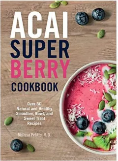 Coperta cărții Acai Super Berry Cookbook