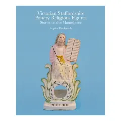 Coperta cărții Victorian Staffordshire Pottery Religious Figures