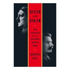 Coperta cărții Hitler and Stalin, Laurence Rees