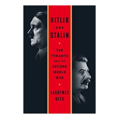 Coperta cărții Hitler and Stalin, Laurence Rees