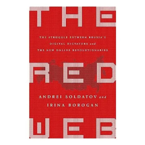 Coperta cărții The Red Web, Andrei Soldatov, Irina Borogan