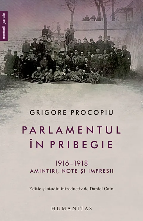 Coperta cărții Parlamentul în pribegie. 1916–1918. Amintiri, note si impresii