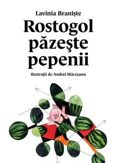Coperta cărții Rostogol păzește pepenii (#2)
