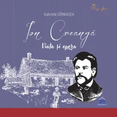 Coperta cărții Ion Creanga. Viata si opera