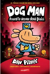 Coperta cărții Dog Man 3. Poveste despre doua pisici