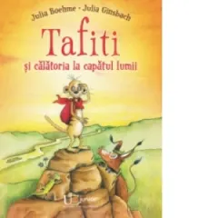 Coperta cărții Tafiti si calatoria la capatul lumii