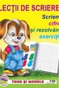 Coperta cărții Lectii de scriere. Scriem cifre si rezolvam exercitii