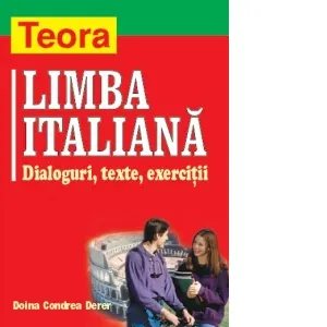 Coperta cărții Limba italiana: dialoguri, texte, exercitii
