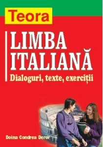Coperta cărții Limba italiana: dialoguri, texte, exercitii