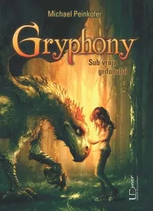 Coperta cărții Gryphony. Sub vraja grifonului