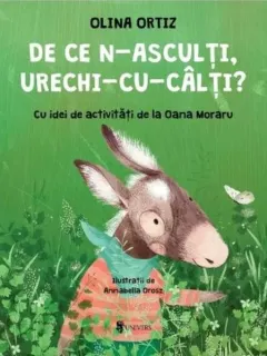 Coperta cărții De ce n-asculti, urechi-cu-calti?