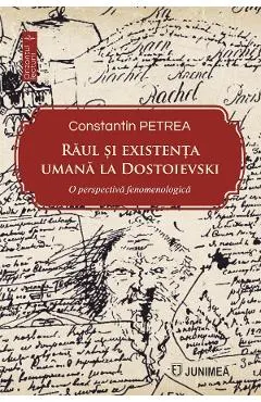 Coperta cărții Raul si existenta umana la Dostoievski