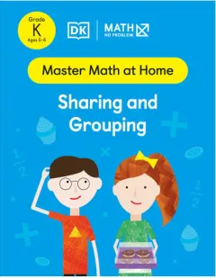 Coperta cărții Math - No Problem! Sharing and Grouping Kindergarten Ages 5-6