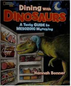 Coperta cărții Dining with dinosaurs: a tasty guide to mesozoic munching