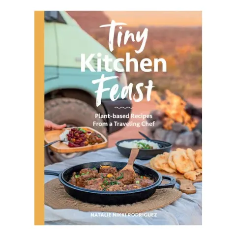 Coperta cărții Tiny kitchen feast: plant-based recipes from a traveling chef