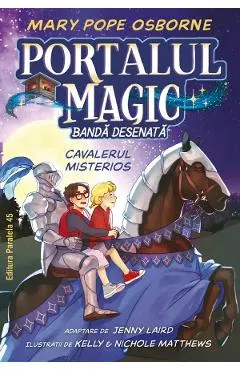 Coperta cărții portalul magic nr.2: cavalerul misterios. banda desenata - mary pope osborne