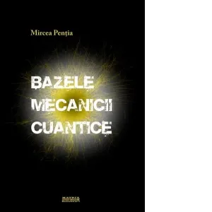 Coperta cărții Bazele mecanicii cuantice