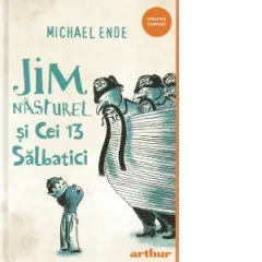Coperta cărții Jim Nasturel si cei 13 salbatici