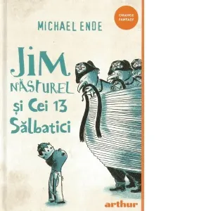 Coperta cărții Jim Nasturel si cei 13 salbatici