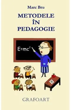 Coperta cărții Metodele in pedagogie