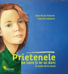 Coperta cărții Prietenele pe care ți le-ai dori și unde să le cauți