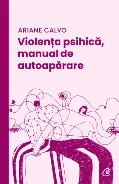 Coperta cărții Violența psihică, manual de autoapărare