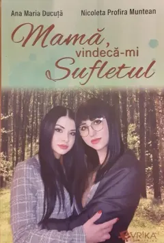 Coperta cărții Mamă, vindecă-mi sufletul